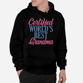 Certified Worlds Best Grandma Family Mother Grandma Hoodie | Crazezy
