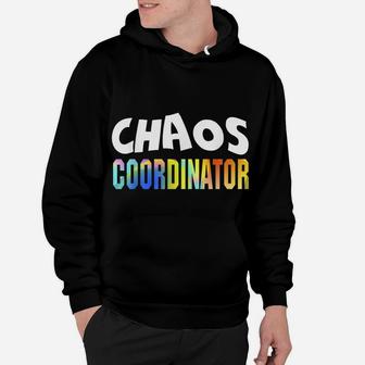 Chaos Coordinator Tshirt - Shirt For Mom & Teacher Hoodie | Crazezy DE
