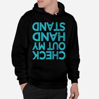 Check Out My Handstand Funny Gymnastics Gift Boys Girls Hoodie | Crazezy