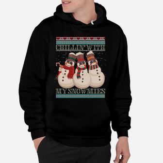 Chillin' With My Snowmies Ugly Christmas Snowman Sweatshirt Hoodie | Crazezy