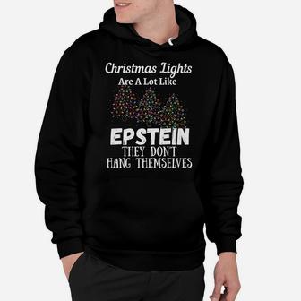 Christmas Lights Are A Lot Like Epsteins Funny Xmas Hoodie | Crazezy