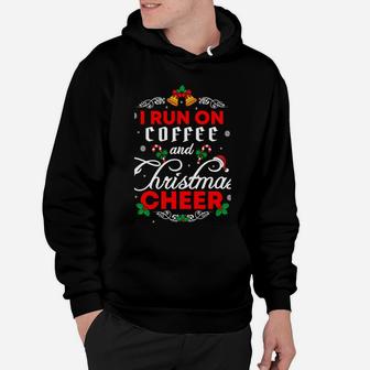Christmas Run I Run On Coffee And Christmas Cheer Santa Hoodie | Crazezy