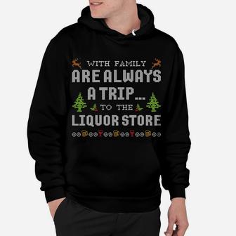 Christmas Ugly Sweater Holidays With Family Liquor Sweatshirt Hoodie | Crazezy UK