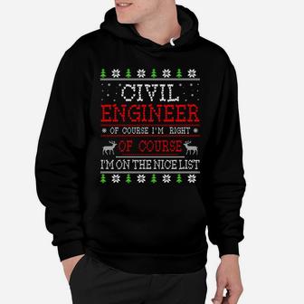 Civil Engineer On The Nice List Ugly Christmas Sweatshirt Hoodie | Crazezy