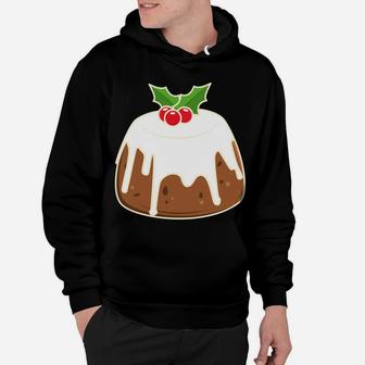 Cute Christmas Pudding Figgy Pudding Graphic Sweatshirt Hoodie | Crazezy