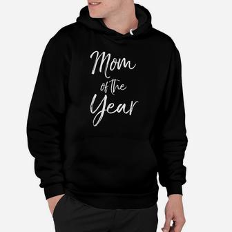 Cute Mother's Day Gift For Mom From Kids Mom Of The Year Hoodie | Crazezy