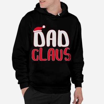 Dad Claus Matching Santa Christmas Costume Hoodie | Crazezy