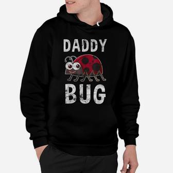 Daddy Bug Funny Ladybug Lover Cute Dad Fathers Day Gift Hoodie | Crazezy