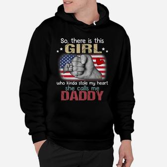 Daddy So There Is This Girl Who Kinda Stole American Flag Hoodie | Crazezy