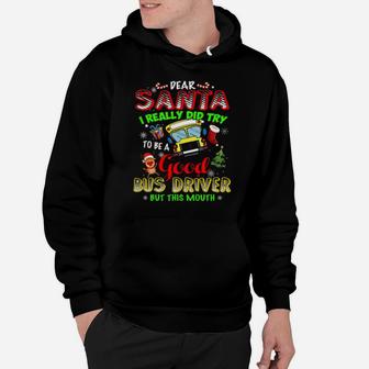Dear Santa School Try To Be Good Bus Driver Cute Funny Hoodie - Monsterry AU