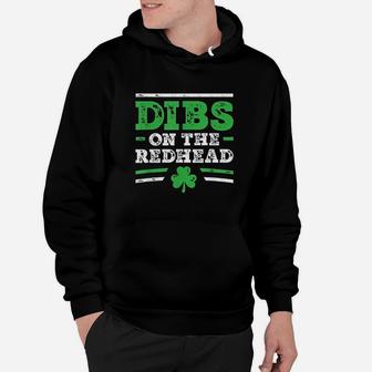 Dibs On The Redhead Funny St Patricks Day Drinking Hoodie | Crazezy CA