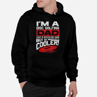 Disc Golf I'm A Disc Golfing Dad Father Day Disc Golf Player Hoodie | Crazezy