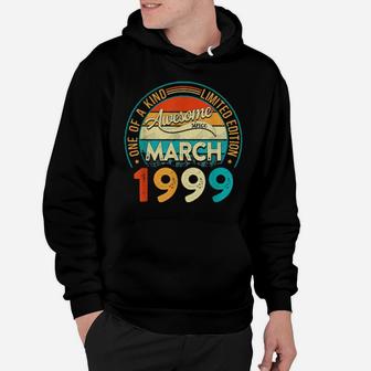 Distressed Vintage Awesome Since March 1999 22 Years Old Hoodie - Monsterry