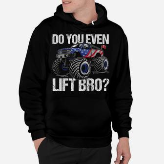 Do You Even Lift Bro Lifted Truck Funny Offroad Mudding Gift Hoodie | Crazezy AU