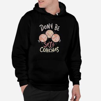 Don´T Be Self Conchas Latina Hoodie | Crazezy AU