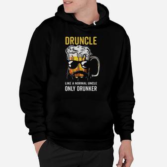 Druncle Like A Normal Uncle Only Drunker Hoodie - Monsterry AU