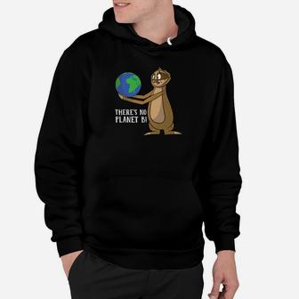 Earth Day There Is No Planet B Sloth Earth Day Hoodie - Thegiftio UK