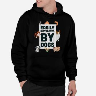 Easily Distracted By Dogs Cute Graphic Dog Tee Shirt Hoodie | Crazezy AU