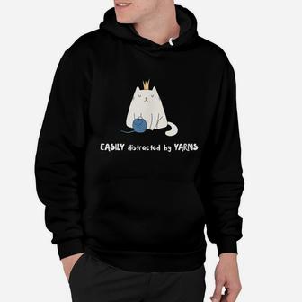 Easily Distracted By Yarns Funny Cat Lovers Hoodie | Crazezy