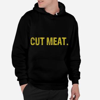 Eat Sleep Cut Meat Repeat Butcher Gift Hoodie | Crazezy