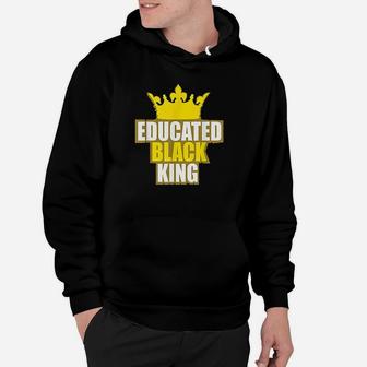 Educated Black King Hoodie | Crazezy DE