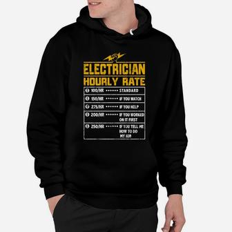 Electrician Funny Hourly Rate Gift For Electrician Dad Hoodie | Crazezy