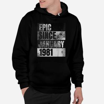 Epic Since January 1981 | 40Th Birthday Gift Hoodie | Crazezy CA