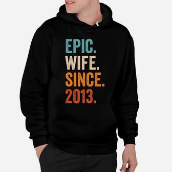 Epic Wife Since 2013 | 8Th Wedding Anniversary 8 Years Sweatshirt Hoodie | Crazezy