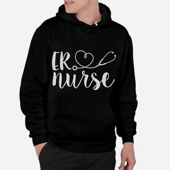 Er Nurse Cute Emergency Room Registered Nurse Appreciation Sweatshirt Hoodie | Crazezy