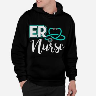 Er Nurse Emergency Room Medical Nursing School Birthday Gift Hoodie | Crazezy