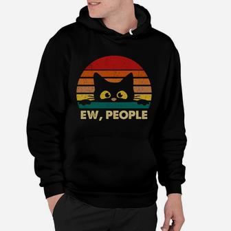 Ew, People Vintage Black Cat Lover, Retro Style Cats Gift Sweatshirt Hoodie | Crazezy