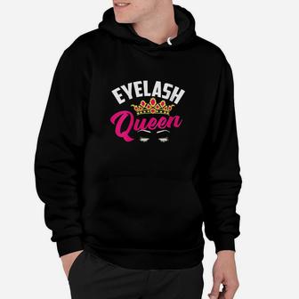 Eyelash Queen Cute Great Estheticians Funny Make Up Gift Hoodie | Crazezy UK
