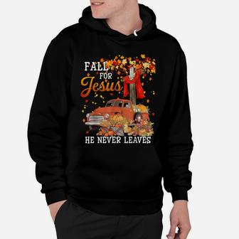 Fall For Jesus He Never Leaves Cross Hoodie | Crazezy