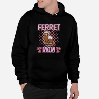 Ferret Mom Mommy Mothers Day Ferret Hoodie | Crazezy UK