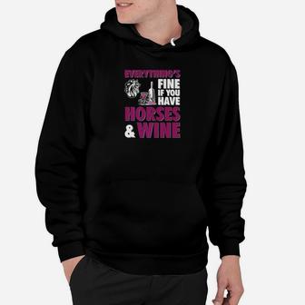 Fine To Have Horses Horse Hoodie - Thegiftio