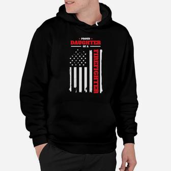 Firefighter Family Proud Daughter Distressed American Flag Hoodie - Monsterry