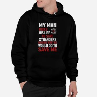 Firefighter Gift For Fireman Wife And Girlfriend Hoodie | Crazezy UK