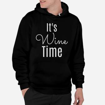 Fitted Its Wine Time Bachelorette Party Or Gno Tee Hoodie - Thegiftio UK