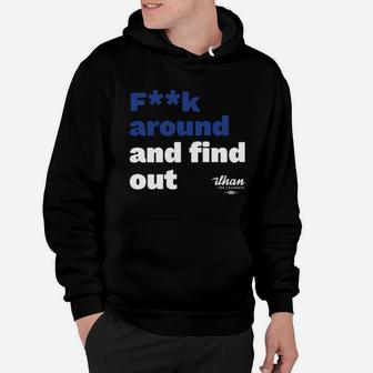Fk Around And Find Out Hoodie - Monsterry DE