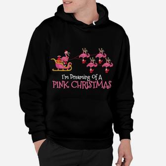 Flamingo Christmas I'm Dreaming Of A Pink Christmas Hoodie | Crazezy
