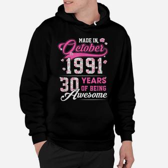 Flower 30Th Birthday 30 Years Old Made In October 1991 Hoodie | Crazezy