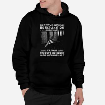 For Those Who Understand No Explanation Is Necessary For Those Hoodie - Monsterry