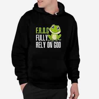 Frog Fully Rely On God Christian Frog Lover Hoodie | Crazezy DE