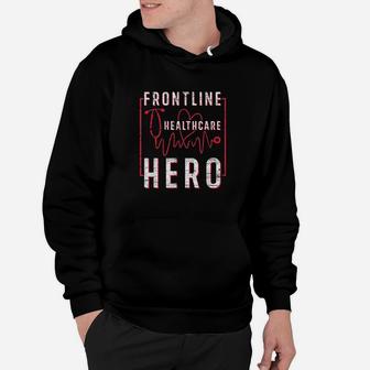 Frontline Healthcare Hero Essential Worker Nurse Hoodie | Crazezy