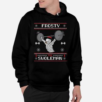 Frosty The Swoleman Ugly Christmas Sweater Funny Snowman Gym Sweatshirt Hoodie | Crazezy
