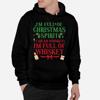 Full Of Whiskey Funny Christmas Drinking Longsleeve Gift Hoodie | Crazezy DE