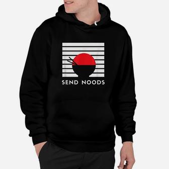 Funny Asian Ramen Noodle Gift Japanese Meme Send Noods Hoodie | Crazezy DE