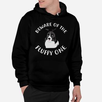 Funny Beware Of My Border Collie For Dog Owners Hoodie - Monsterry