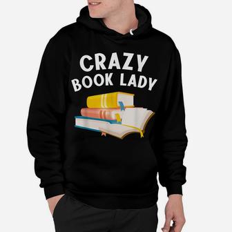Funny Book Design Women Girls Book Lover Bookworm Librarian Hoodie | Crazezy