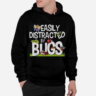 Funny Bug Insects Easily Distracted By Bugs Science Hoodie | Crazezy CA